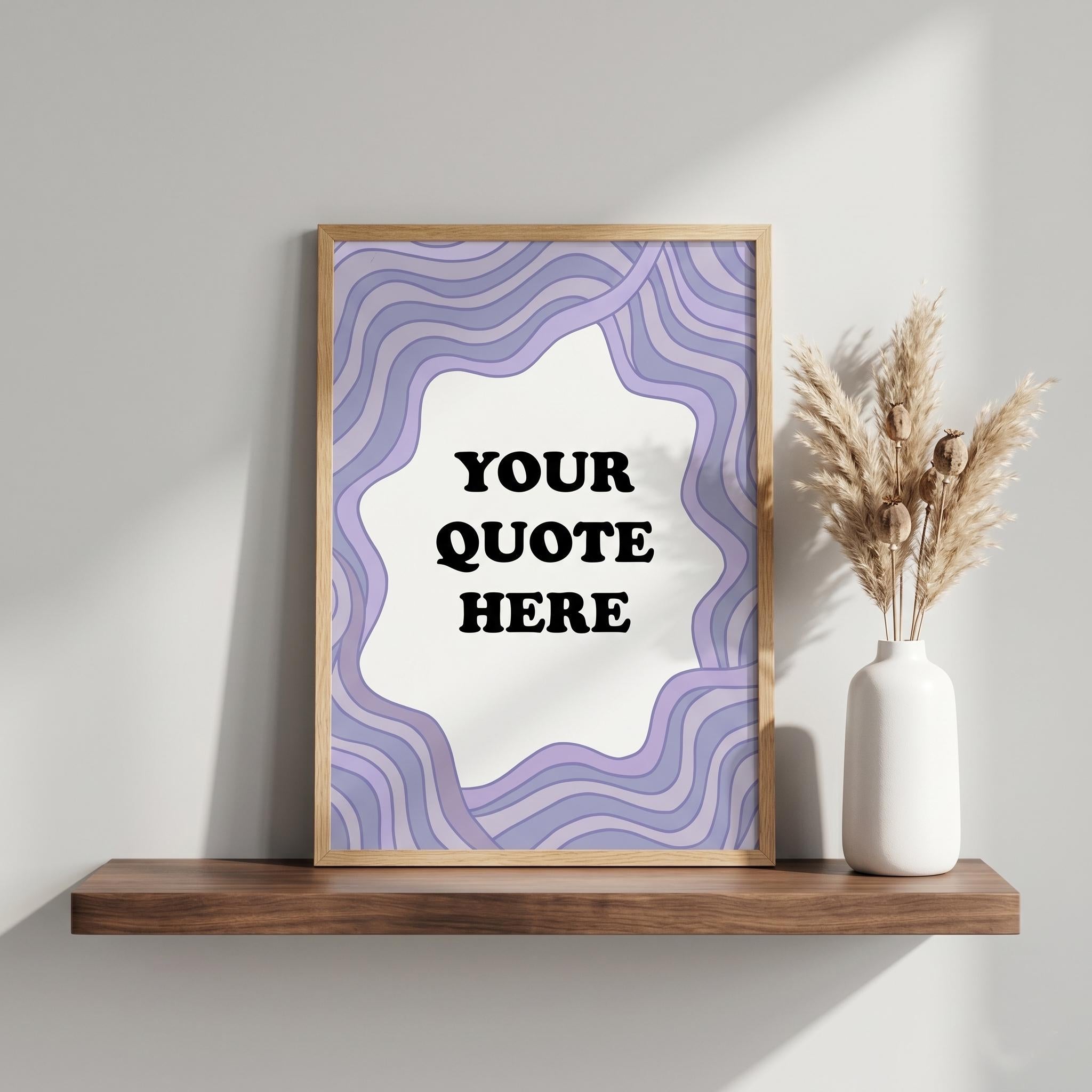 Custom Quote Art Print | Retro Wavy Border, Minimalist Wall Decor