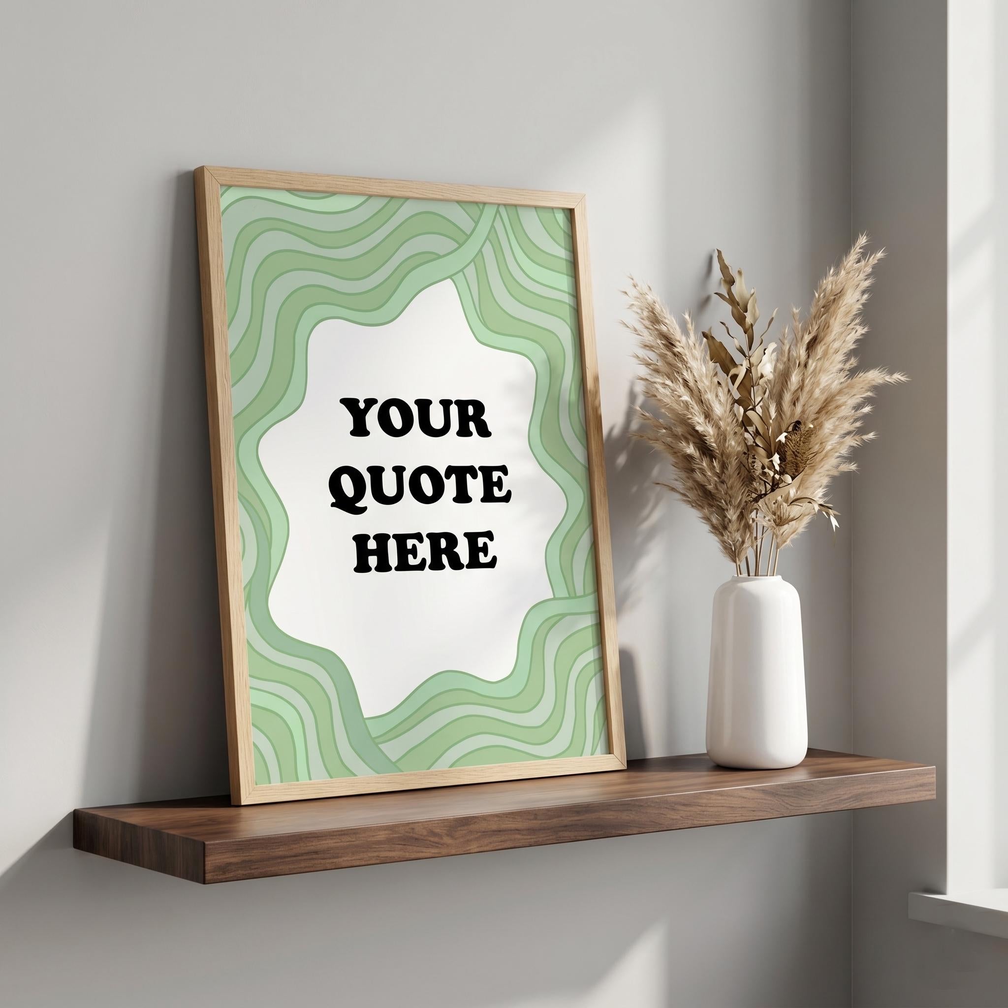Custom Quote Art Print | Retro Wavy Border, Minimalist Wall Decor