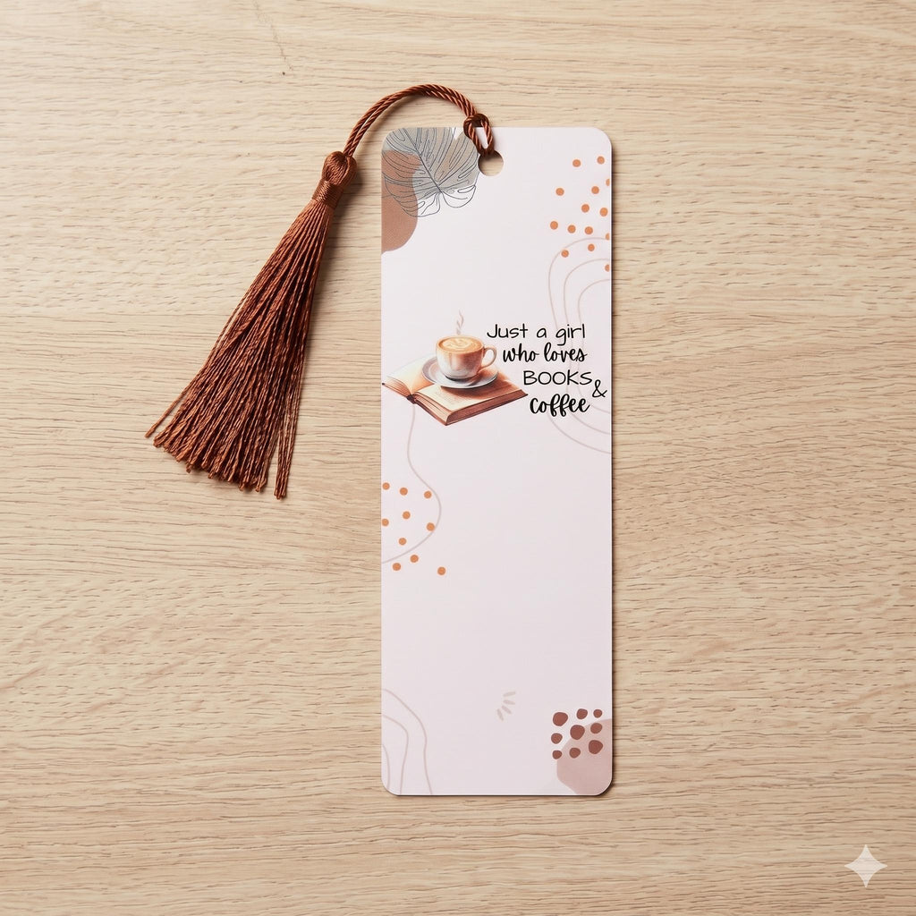 Just a girl who loves books and coffee bookmark on a wooden table