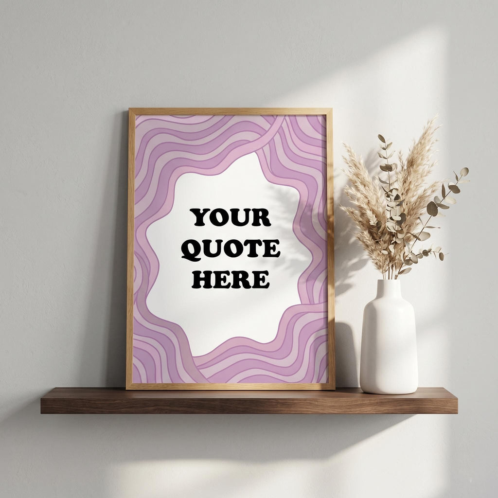 Custom Quote Art Print | Retro Wavy Border, Minimalist Wall Decor